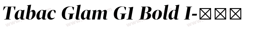 Tabac Glam G1 Bold I字体转换